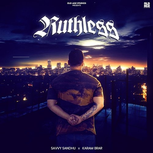 Ruthless Savvy Sandhu & Karam Brar