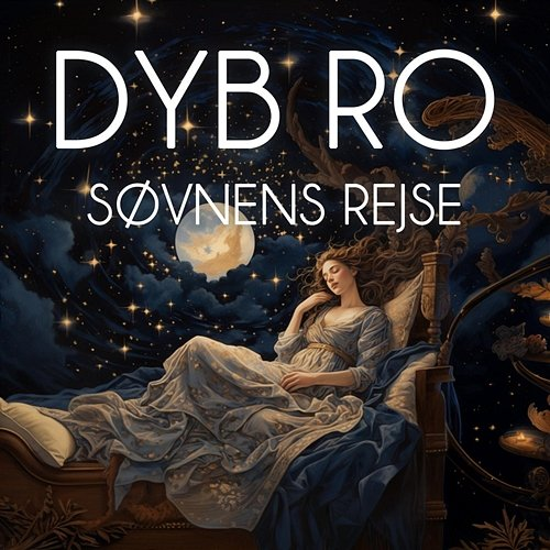 Søvnens rejse Dyb Ro