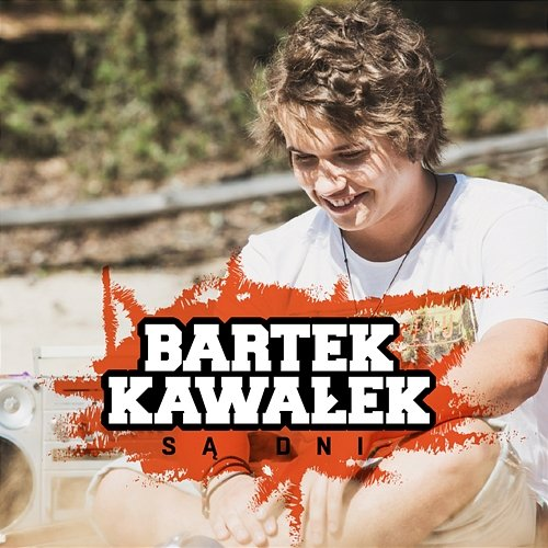 Są Dni Bartek Kawałek