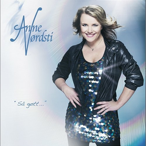 Så gøtt... Anne Nørdsti