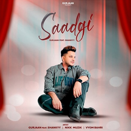 Saadgi Gurjaan, Nikk Muzik & Vyom Bahri feat. Shankyy