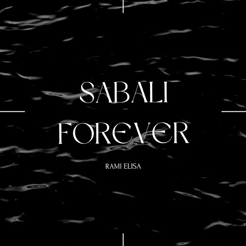 Sabali forever Rami Elisa