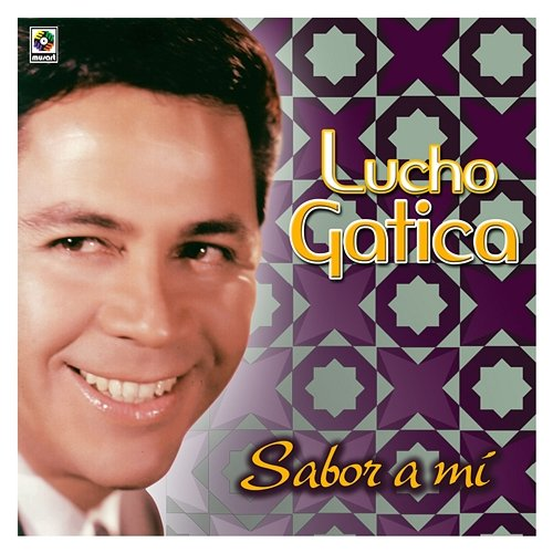 Sabor A Mí Lucho Gatica