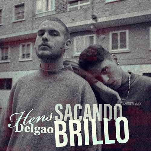 Sacando Brillo Hens & Delgao