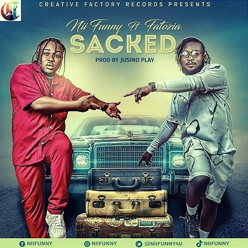 Sacked Nii Funny feat. Fatozia