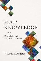 Sacred Knowledge Richards William A.