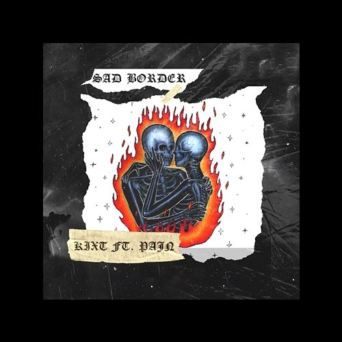 SAD BORDER Kixt feat. Pajn