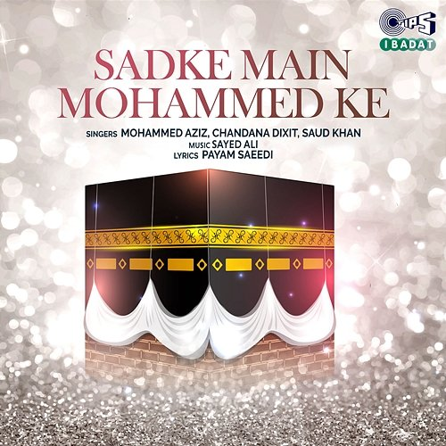 Sadke Main Mohammed Ke Sayed Ali