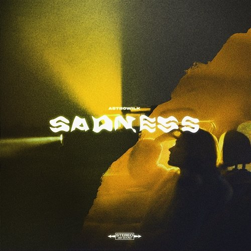SADNESS AstroWilk