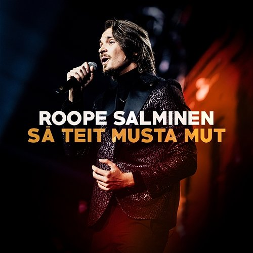 Sä teit musta mut Roope Salminen