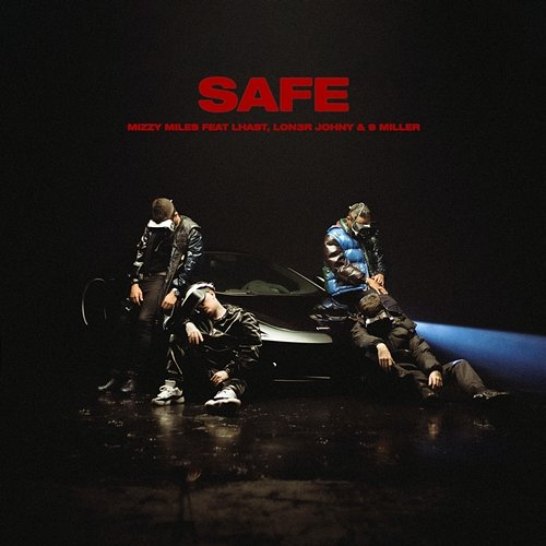 SAFE 9 Miller, Mizzy Miles feat. Lhast, LON3R JOHNY