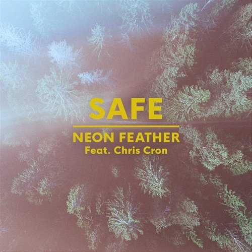 Safe Neon Feather feat. Chris Cron