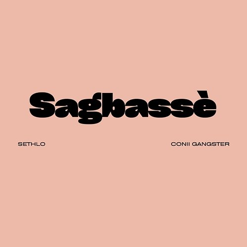 Sagbassè Sethlo, Conii Gangster