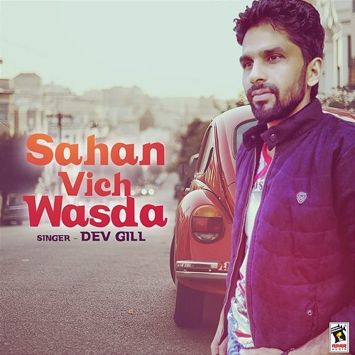 Sahan Vich Wasda Dev Gill