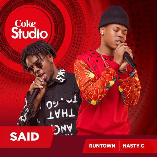 Said Nasty C and Runtown