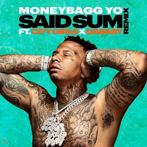 Said Sum Moneybagg Yo feat. City Girls, DaBaby