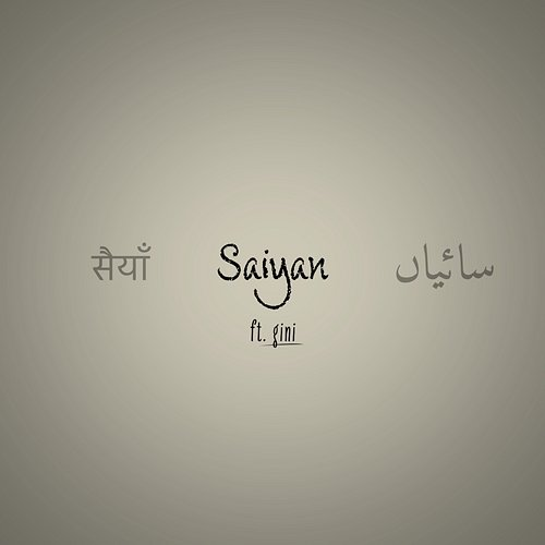 Saiyan Shubham Kabra feat. gini