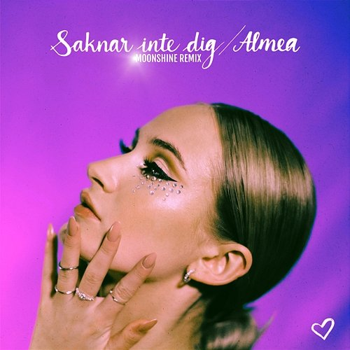 Saknar inte dig ALMEA, Moonshine