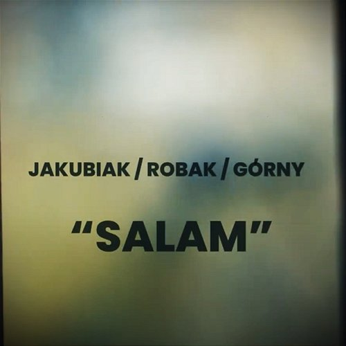 Salam Marek Jakubiak, Marcin Górny, Michał Robak