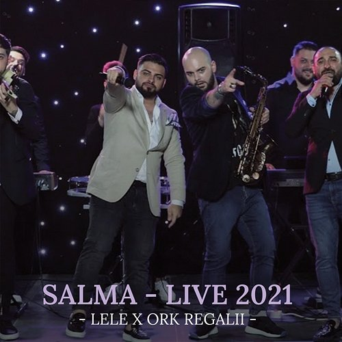 Salma Lele, Ork Regalii