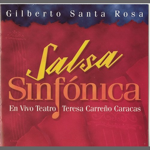 Salsa Sinfonica Gilberto Santa Rosa