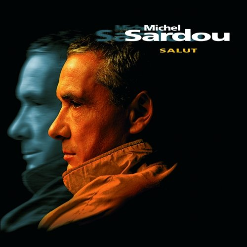 Salut Michel Sardou