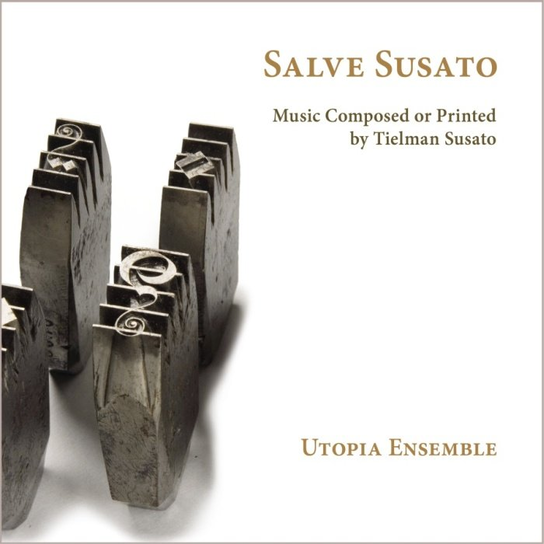 Salve Susato Utopia Ensemble