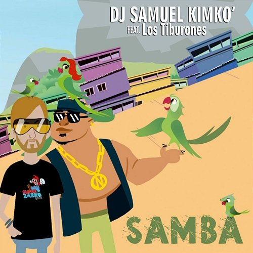 Samba DJ Samuel Kimkò feat. Los Tiburones