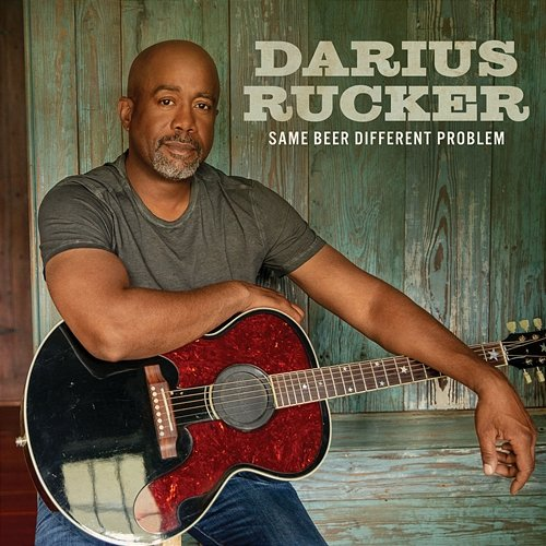 Same Beer Different Problem Darius Rucker
