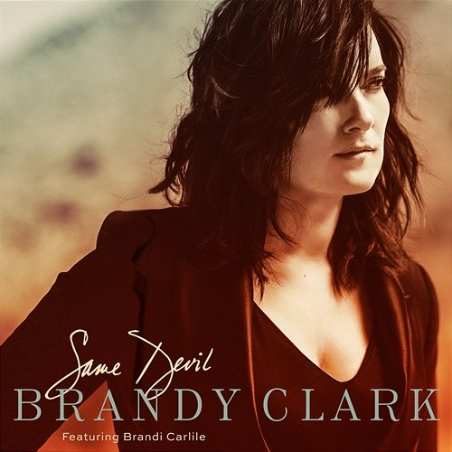 Same Devil Brandy Clark feat. Brandi Carlile