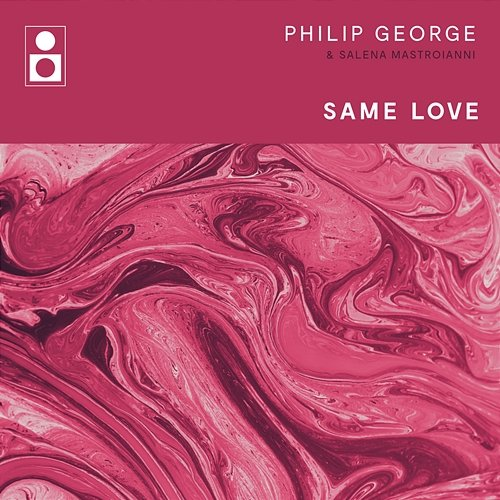 Same Love Philip George, Salena Mastroianni