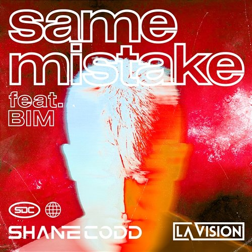 Same Mistake Shane Codd, LA Vision feat. BIM