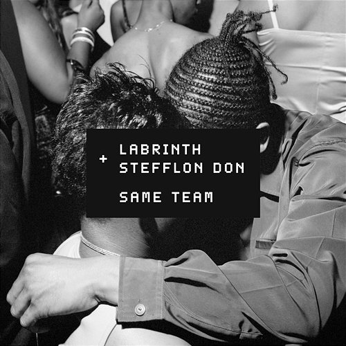 Same Team Labrinth feat. Stefflon Don