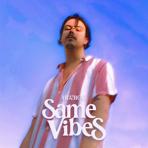 Same Vibes AVAION