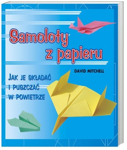 Samoloty z papieru Mitchell David