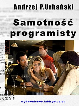 Samotność programisty Urbański Andrzej P.