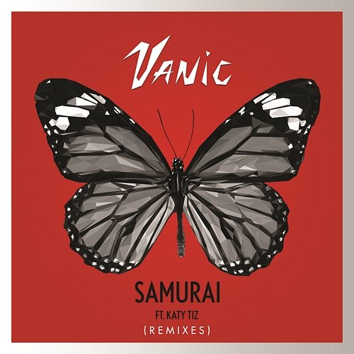 Samurai (Remixes) Vanic, Katy Tiz