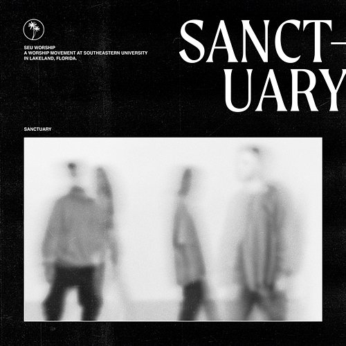 Sanctuary SEU Worship and David Ryan Cook