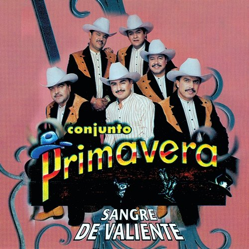 Sangre De Valiente Conjunto Primavera