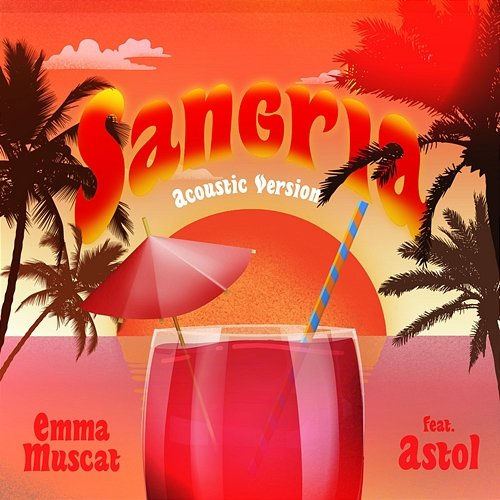 Sangria Emma Muscat feat. Astol
