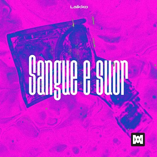 Sangue e Suor Laikko
