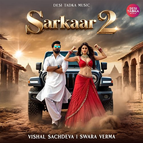 Sarkaar 2 Swara Verma, Vishal Sachdeva