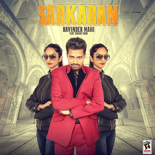 Sarkaran Ravinder Mahi feat. Chahat Kaur