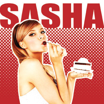 Sasha Sasha!