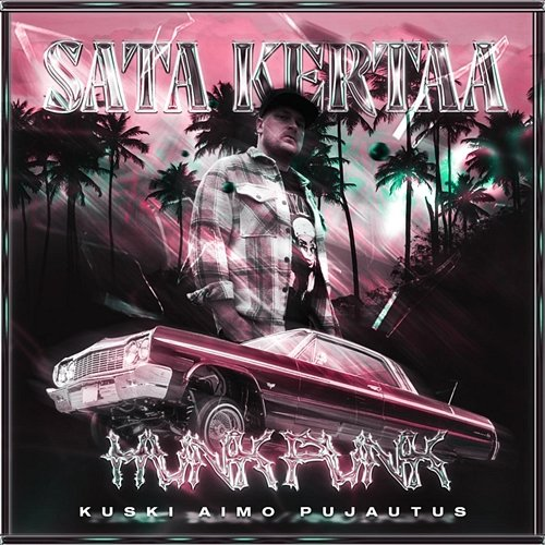 Sata kertaa Kuski, Aimo Pujautus, HunkPunk