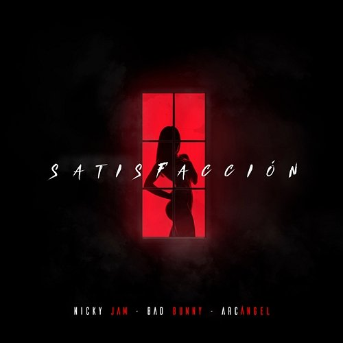 Satisfacción Nicky Jam, Bad Bunny, Arcángel