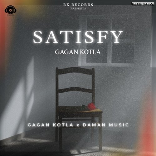 Satisfy Daman Music, Gagan Kotla