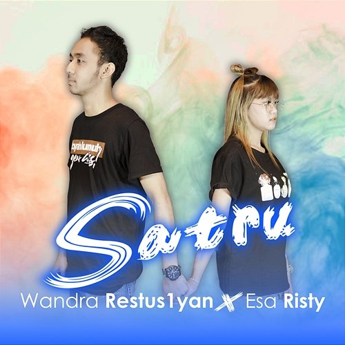 Satru Wandra Restus1yan, Esa Risty