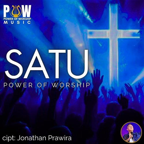 Satu Jonathan Prawira, Power Of Worship