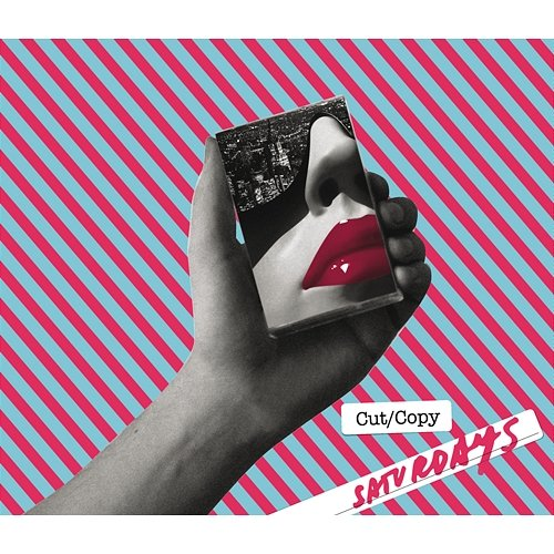 Saturdays Cut Copy